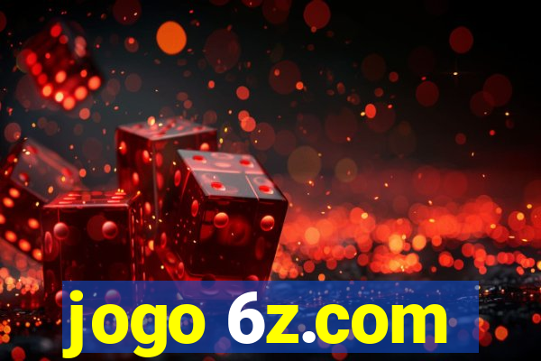 jogo 6z.com